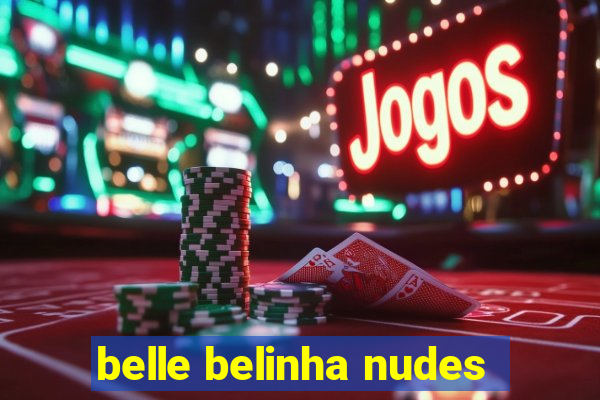 belle belinha nudes